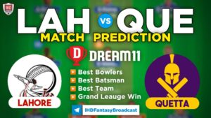 QUE vs LAH Dream11 Team Prediction 15th Match PSL 2022 (100% Winning Team)