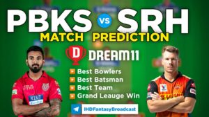 SRH vs PBKS Dream11 Team Prediction 37th Match IPL 2021 (100% Winning Team)