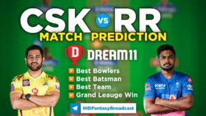 RR vs CSK Dream11 Team Prediction