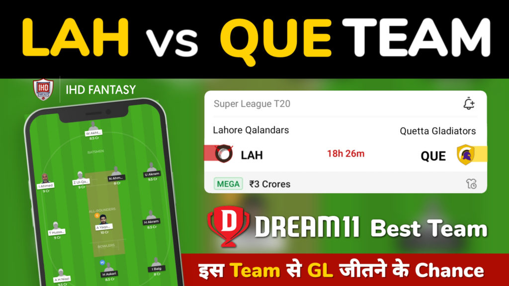 QUE vs LAH Dream11 Team Prediction 23rd Match PSL 2021 (100% Winning Team)