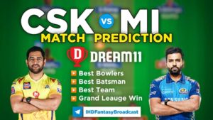 CSK vs MI Dream11 Team Prediction 30th Match IPL 2021 (100% Winning Team)