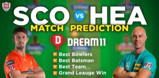 HEA vs SCO Dream11 Team Prediction 53rd Match BBL 2021-2022 (100% Winning Team)