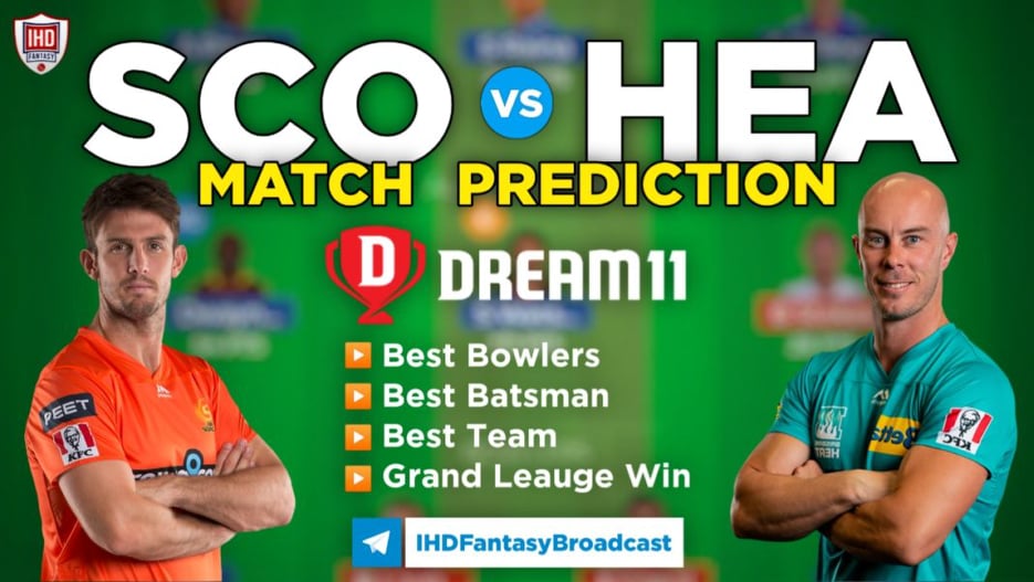 HEA vs SCO Dream11 Team Prediction 37th Match BBL 2022-2023 (100% Winning Team)