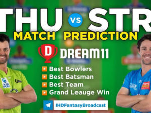 THU vs STR Dream11 Team Prediction Knockout Match BBL 2021-2022 (100% Winning Team)