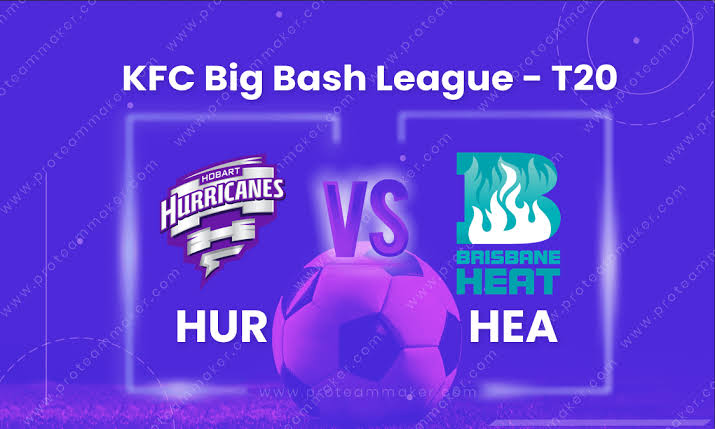 HEA vs HUR Dream11 Team Prediction 49th Match BBL 2022-2023 (100% Winning Team)