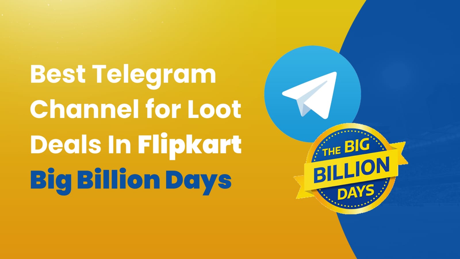 Top 5 Best Telegram Channel To Get Loot Deals In Flipkart Big Billion
