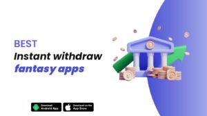 Best Instant Withdrawal Fantasy Apps