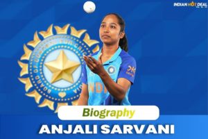 Anjali Sarvani Biography