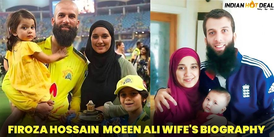 Firoza Hossain- Moeen Ali Wife's Biography