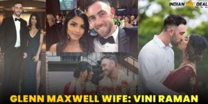 Vini Raman: Glenn Maxwell Wife