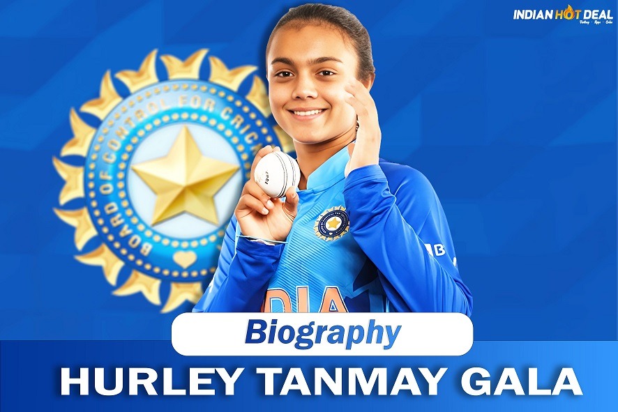 Hurley Tanmay Gala Biography