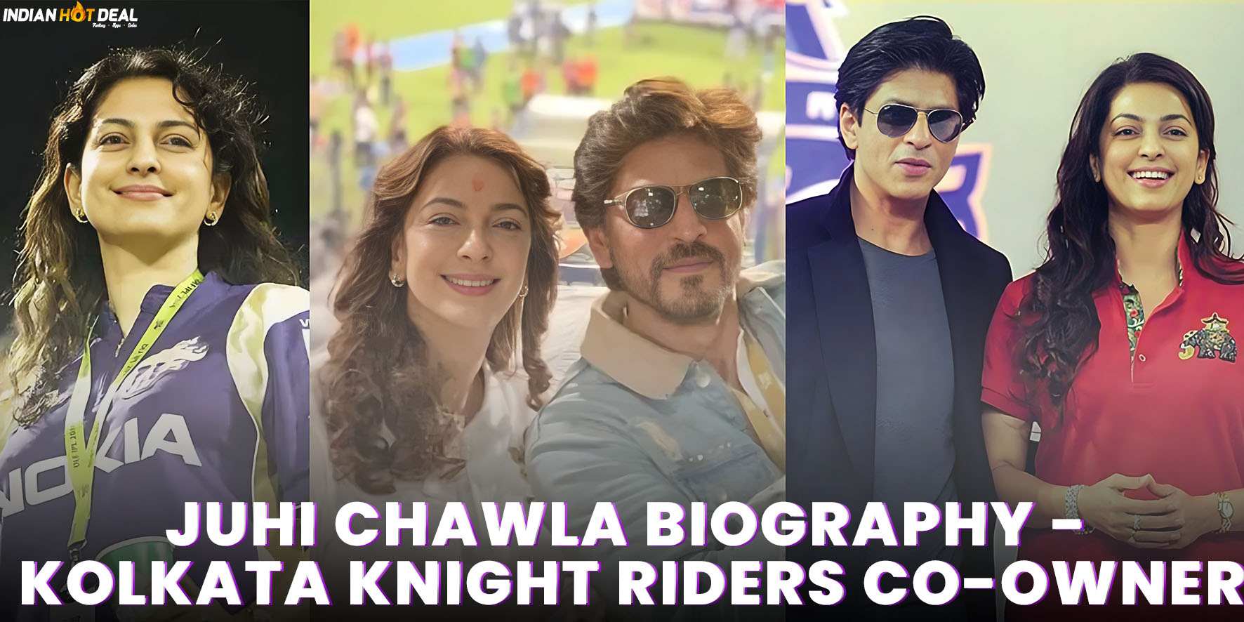 Juhi Chawla Biography: Kolkata Knight Riders Co-owner IPL 2023
