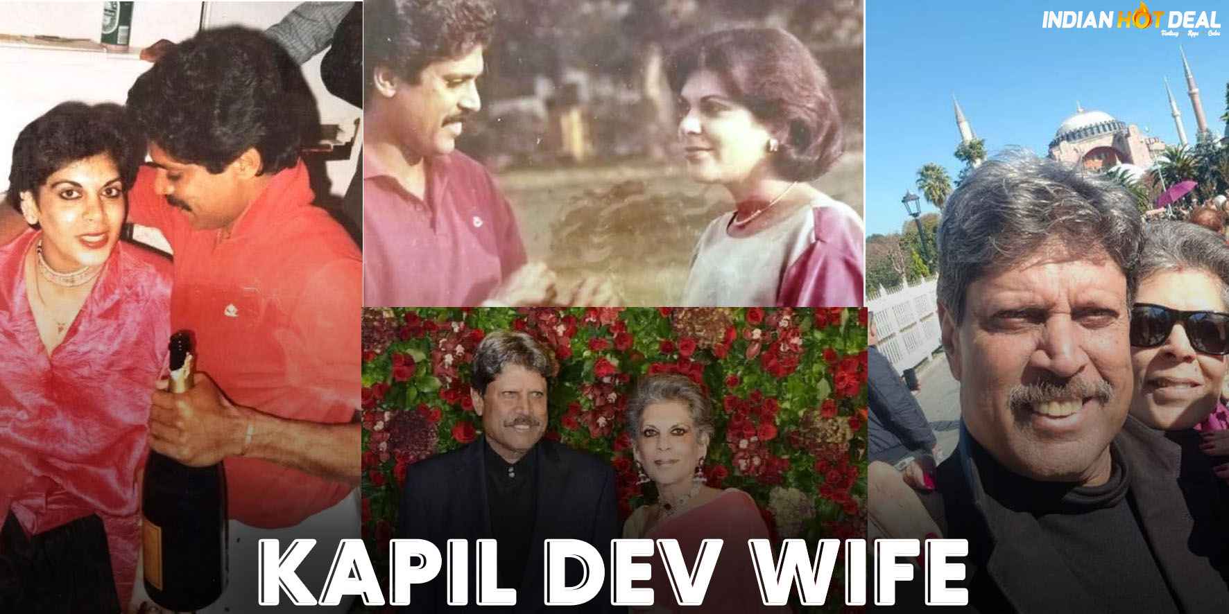 Kapil Dev Wife