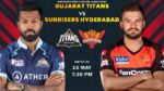 GT vs SRH Dream11 Team