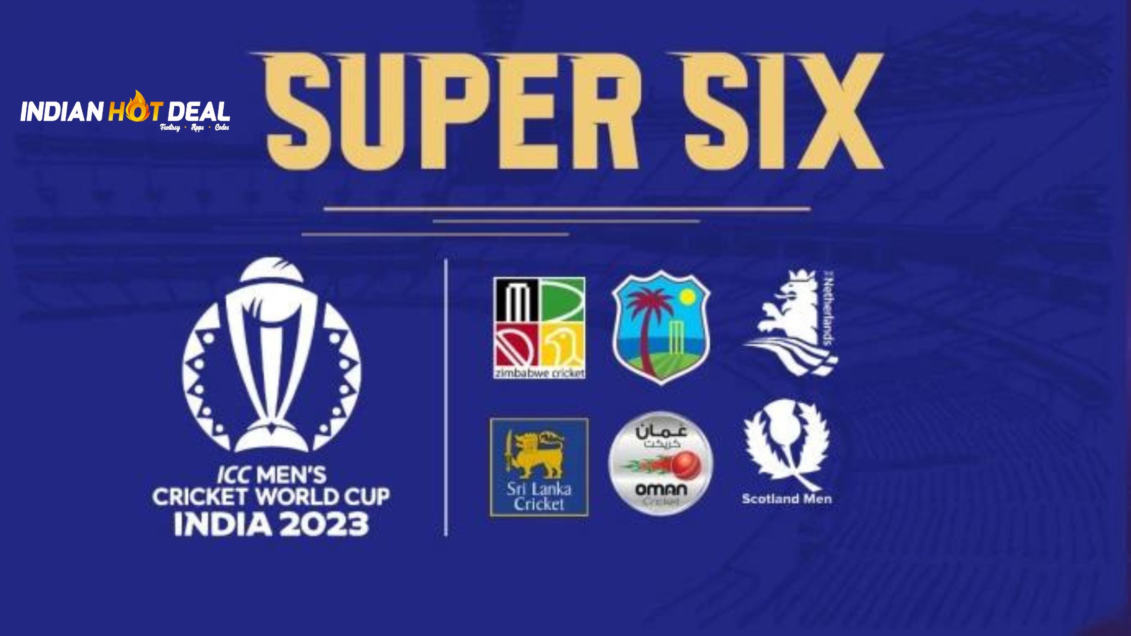 ICC Confirm Fixtures For The Super Six Stage of WC Qualifier 2023