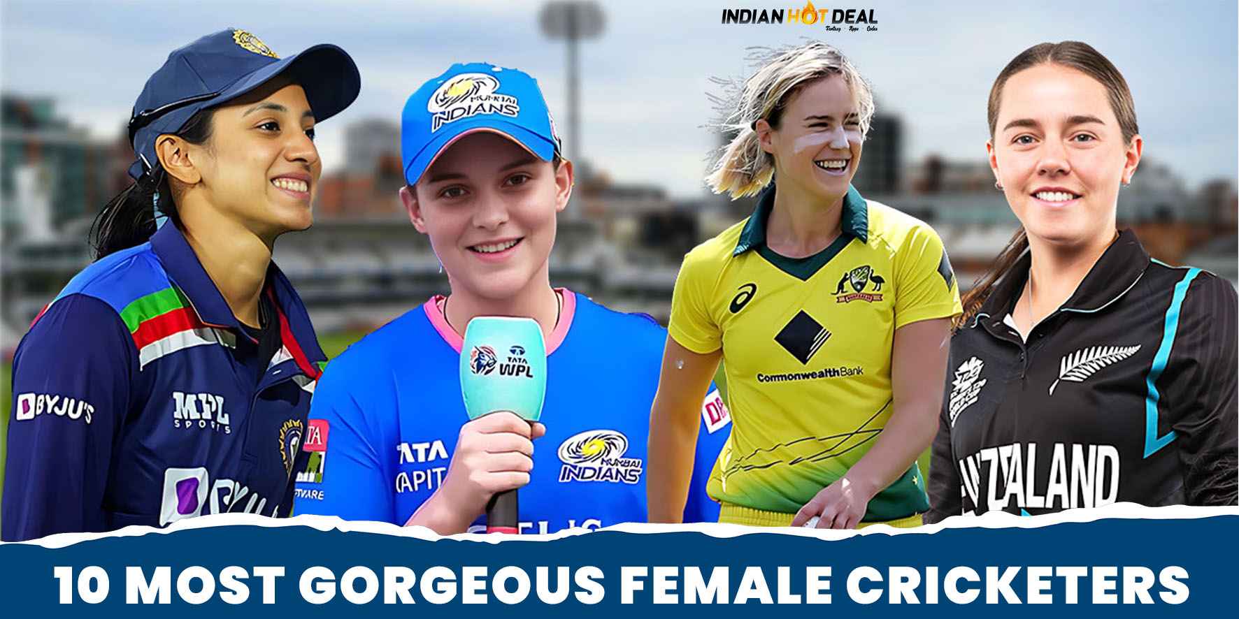 10 Most Gorgeous Female Cricketers