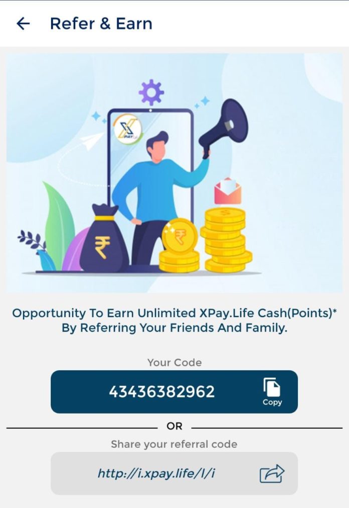 XPay Life Referral Code 43436382962 Get Rs.15 on Each Refer