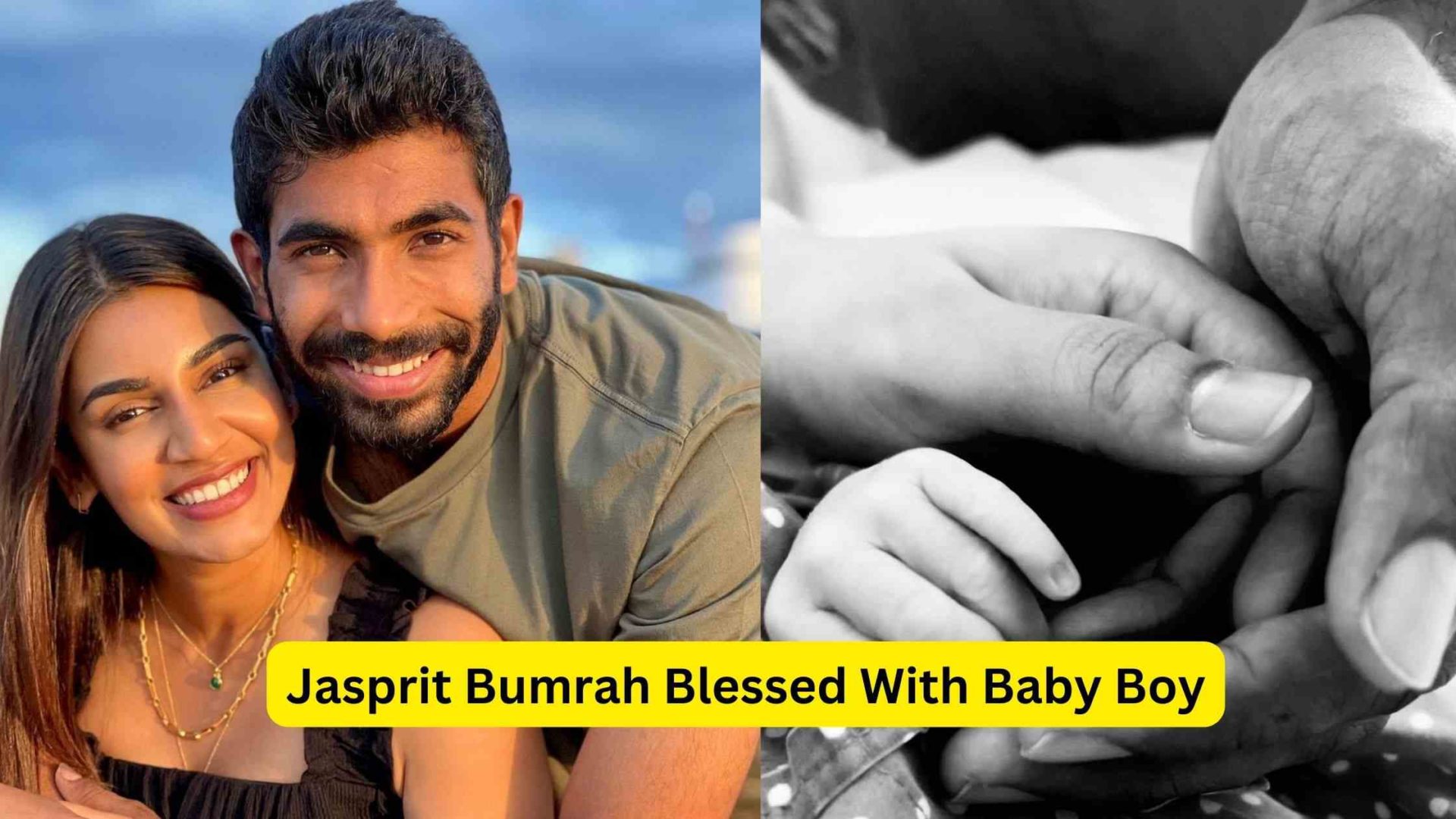 Jasprit Bumrah Blessed With Baby Boy, Posted On Instagram