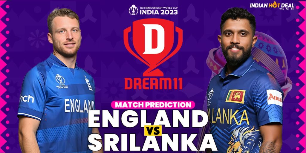 ENG vs SL Dream11 Team Prediction 25th Match ODI WC 2023 (100% Winning Team)
