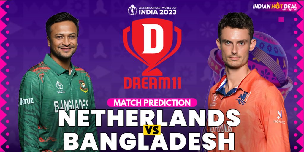 NED vs BAN Dream11 Team Prediction 28th Match ODI WC 2023 (100% Winning Team)