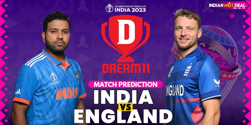 IND vs ENG Dream11 Team Prediction 29th Match ODI WC 2023 (100% Winning Team)