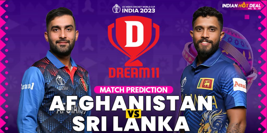 AFG vs SL Dream11 Team Prediction 30th Match ODI WC 2023 (100% Winning Team)