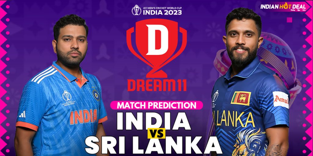 IND vs SL Dream11 Team Prediction 33rd Match ODI WC 2023 (100% Winning Team) 