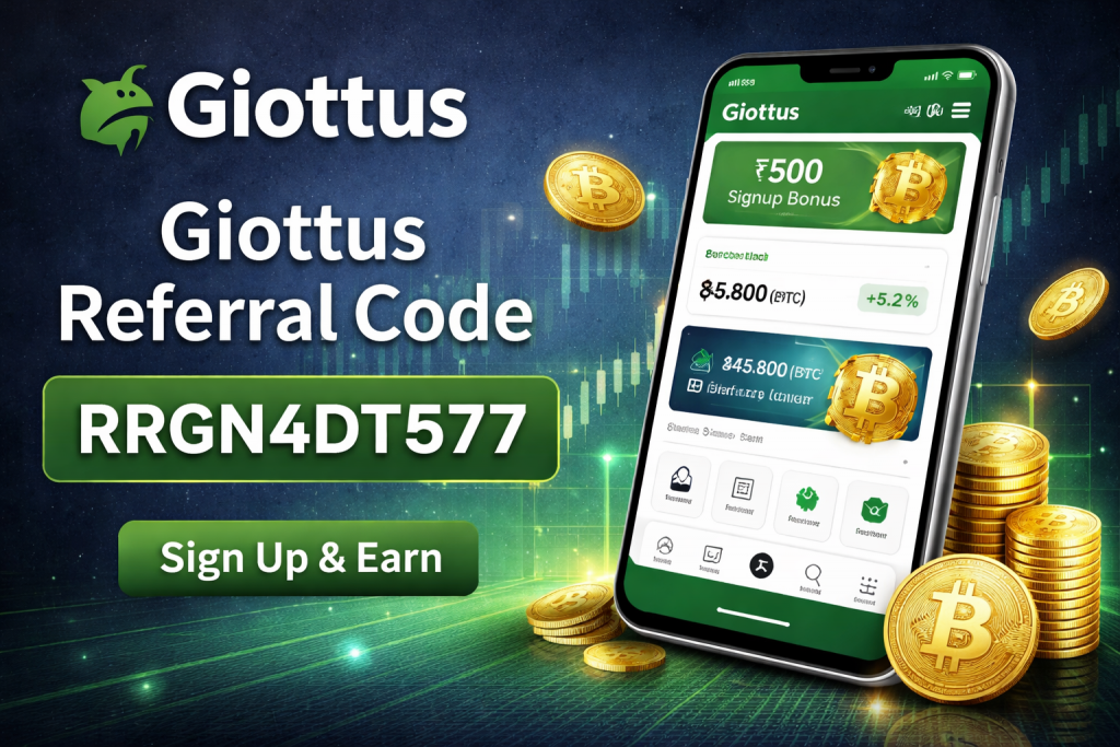 Giottus Referral Code: RRGN4DT577